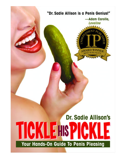 Tickle His Pickle - Hands On Guide To Penis Pleasing Book