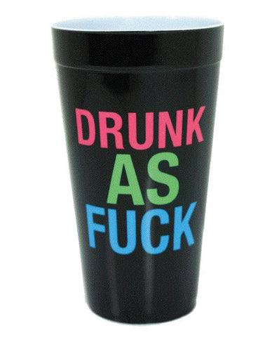 Drunk As Fuck Drinking Cup