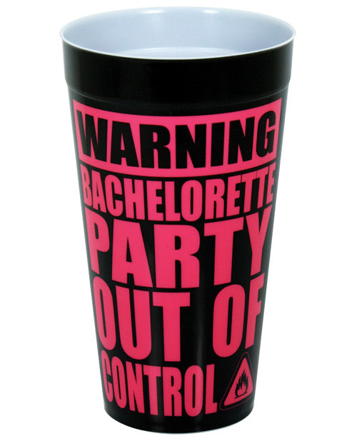 Warning Bachelorette Party Out Of Control Drinking Cup